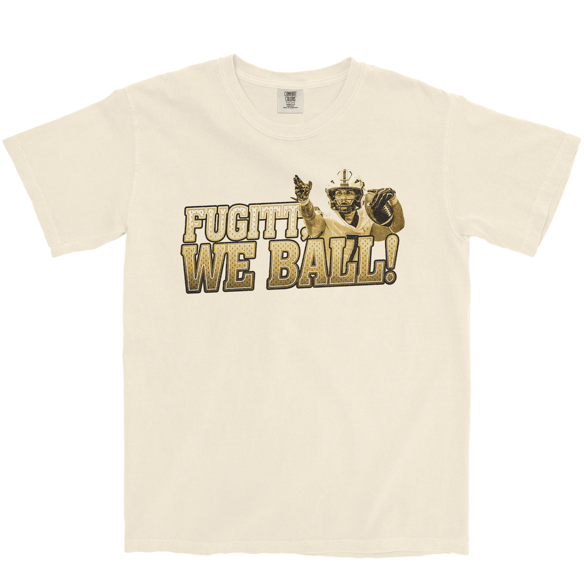 DARRIN 'FUGITT WE BALL!' IVORY TEE