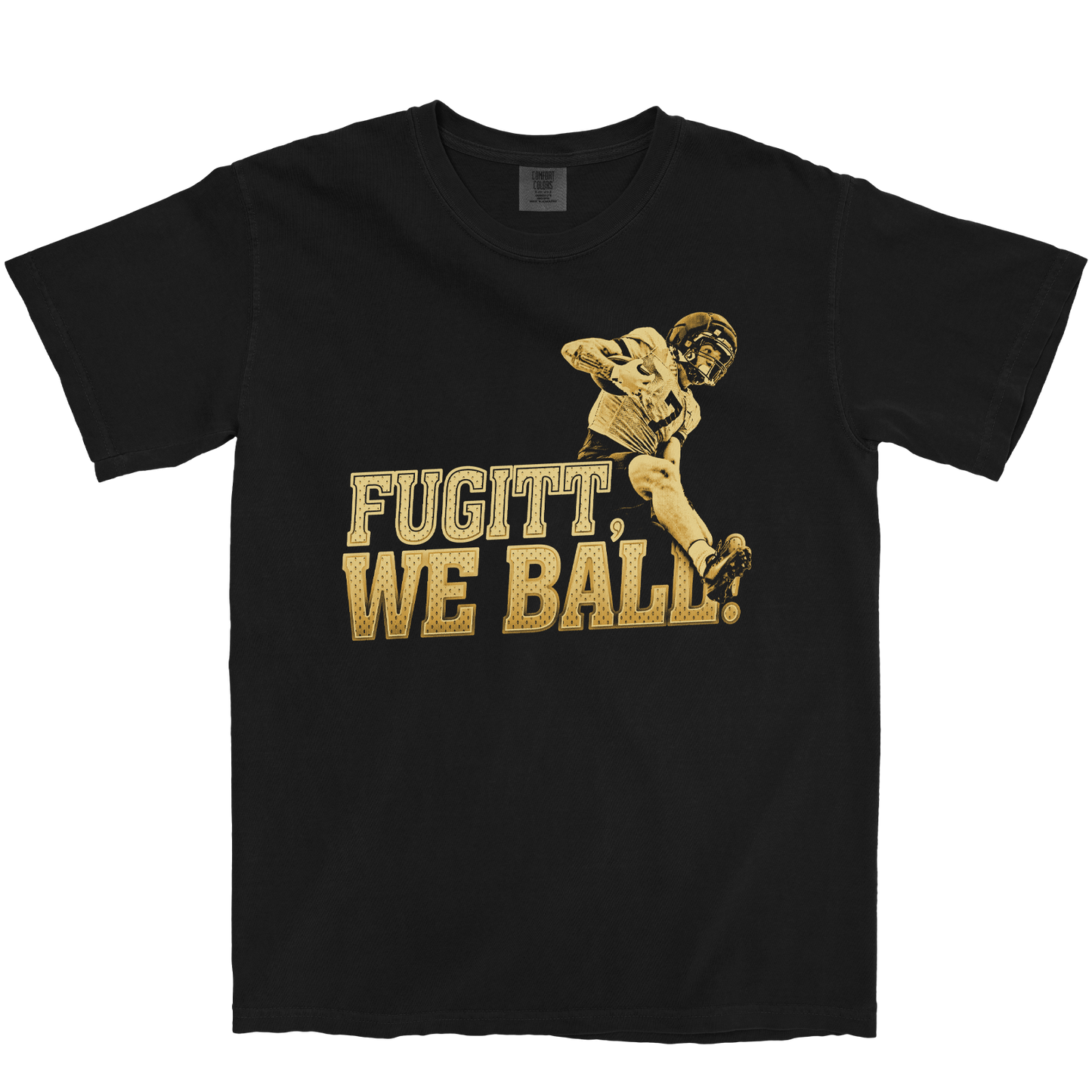 DARRIN 'FUGITT WE BALL!' BLACK TEE